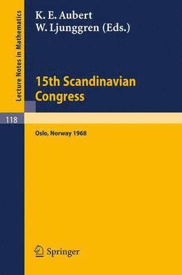 Proceedings of the 15th Scandinavian Congress Oslo 1968 1
