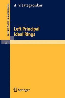 A. V. Jategaonkar - Left Principal Ideal Rings, Häftad
