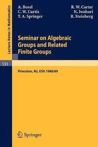bokomslag Seminar on Algebraic Groups and Related Finite Groups