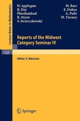 Reports of the Midwest Category Seminar IV 1