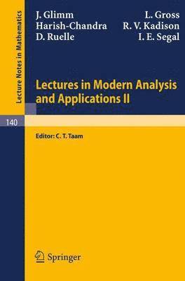 Lectures in Modern Analysis and Applications II 1