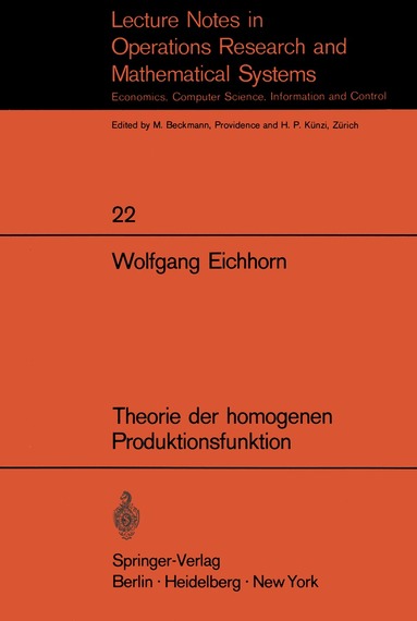 W. Eichhorn - Theorie der homogenen Produktionsfunktion, Häftad