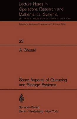 Some Aspects of Queueing and Storage Systems 1