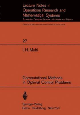 Computational Methods in Optimal Control Problems 1