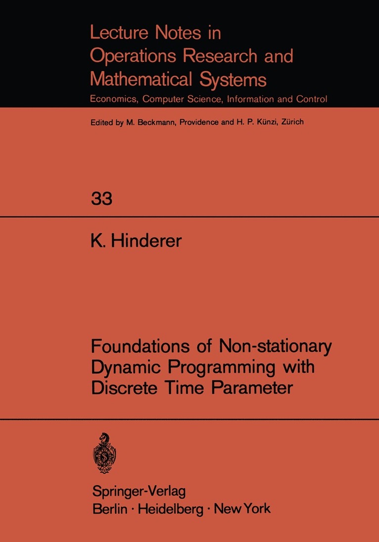 K. Hinderer - Foundations of Non-stationary Dynamic Programming with Discrete Time Parameter, Häftad