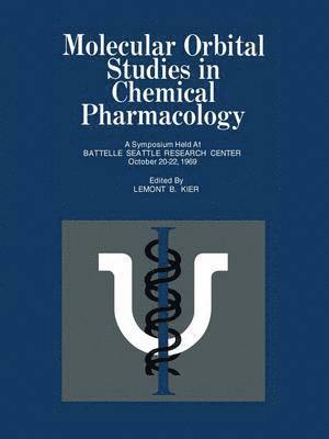 Lemont B. Kier - Molecular Orbital Studies in Chemical Pharmacology, Häftad