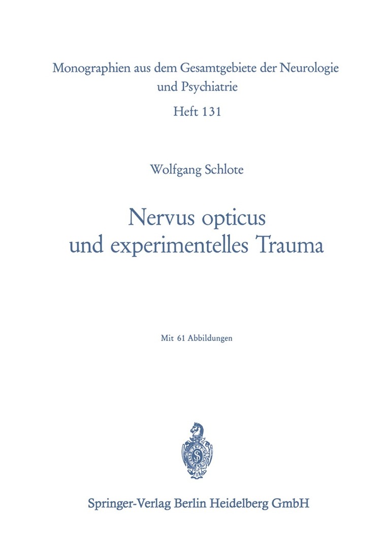 W. Schlote - Nervus opticus und experimentelles Trauma, Häftad