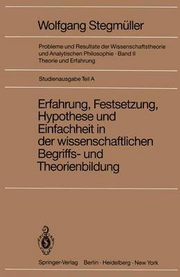 bokomslag Erfahrung, Festsetzung, Hypothese und Einfachheit in der wissenschaftlichen Begriffs- und Theorienbildung