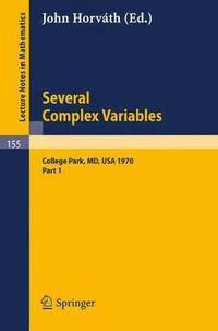 bokomslag Several Complex Variables. Maryland 1970. Proceedings of the International Mathematical Conference, Held at College Park, April 6-17, 1970