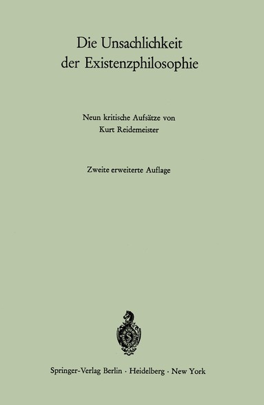 Kurt Reidemeister - Die Unsachlichkeit der Existenzphilosophie, Häftad