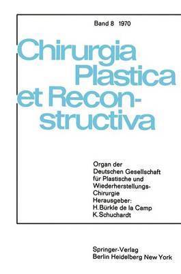 Sondersitzung Plastische Chirurgie der 87. Tagung der Deutschen Gesellschaft fr Chirurgie am 1. April 1970 in Mnchen 1