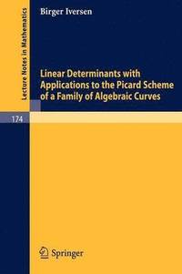 bokomslag Linear Determinants with Applications to the Picard Scheme of a Family of Algebraic Curves