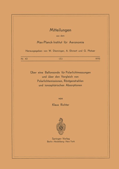 K. Richter - Über eine Ballonsonde für Polarlichtmessungen und über den Vergleich von Polarlichtemissionen, Röntgenstrahlen und Ionosphärischen Absorptionen, Häftad