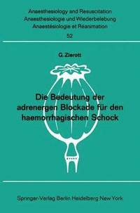 bokomslag Die Bedeutung der adrenergen Blockade fr den haemorrhagischen Schock