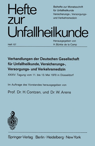 H. Contzen, W. Arens - Verhandlungen der Deutschen Gesellschaft für Unfallheilkunde, Versicherungs-, Versorgungs- und Verkehrsmedizin e.V., Häftad
