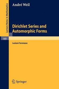bokomslag Dirichlet Series and Automorphic Forms