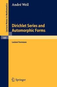 bokomslag Dirichlet Series and Automorphic Forms