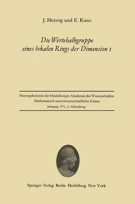 Jürgen Herzog, Ernst Kunz, Ja1/4rgen Herzog - Die Wertehalbgruppe eines lokalen Rings der Dimension I, Häftad