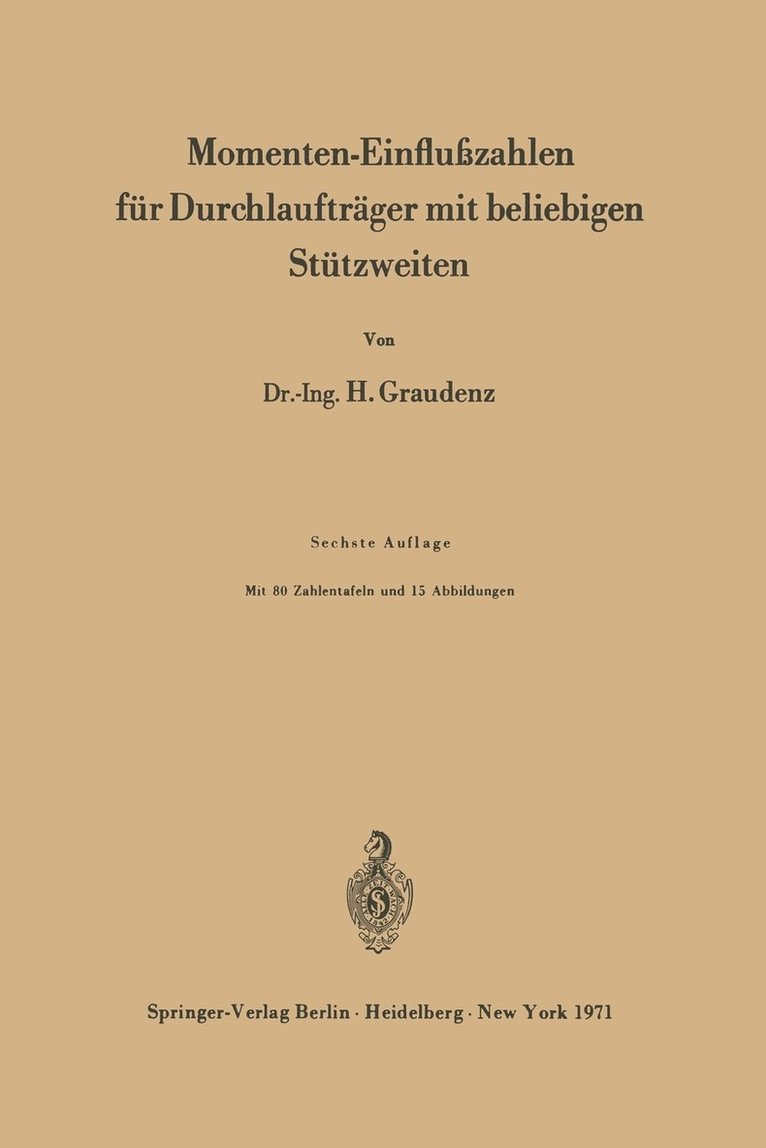 Heinz Graudenz - Momenten-Einflußzahlen für Durchlaufträger mit beliebigen Stützweiten, Häftad