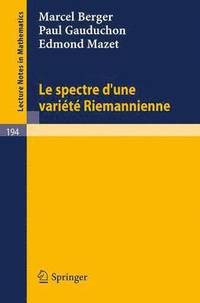 bokomslag Le Spectre d`une Variete Riemannienne