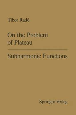 On the Problem of Plateau / Subharmonic Functions 1