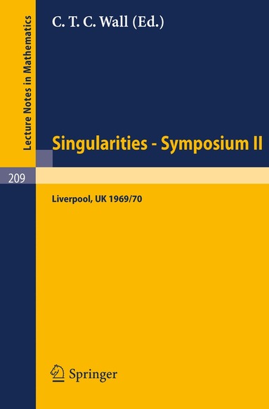 C. T. C. Wall - Proceedings of Liverpool Singularities - Symposium II. (University of Liverpool 1969/70), Häftad