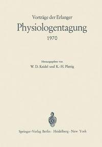 bokomslag Vortrge der Erlanger Physiologentagung 1970