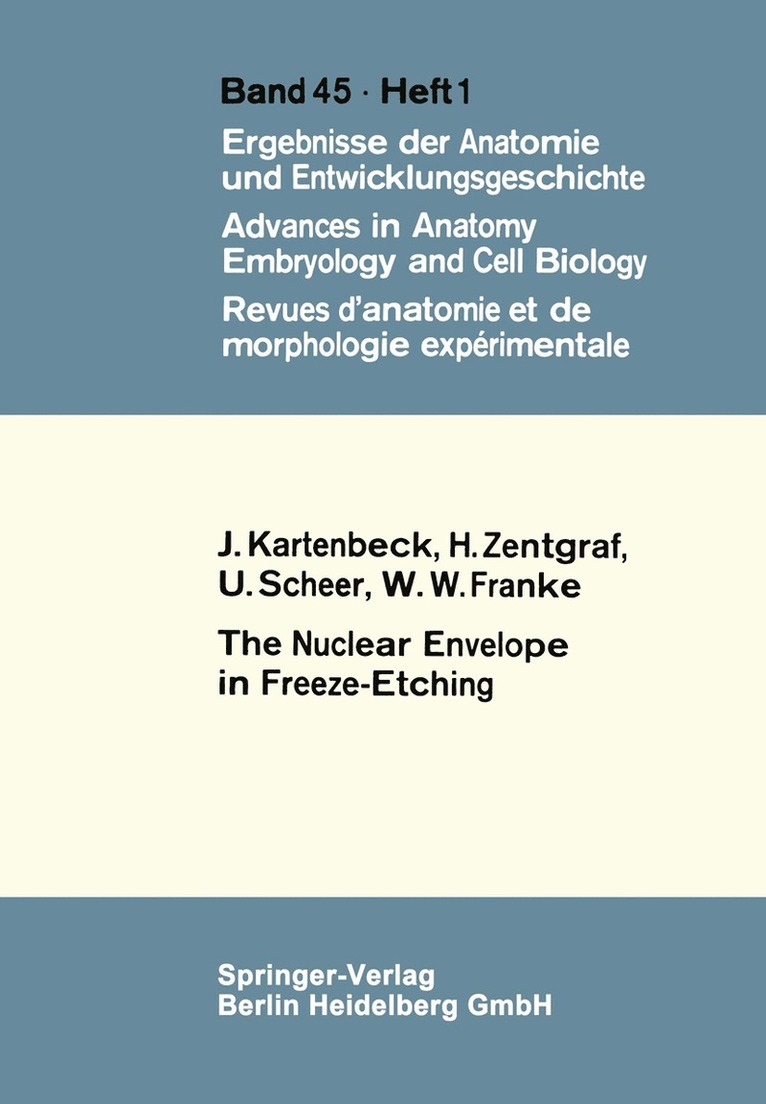 J. Kartenbeck, H. Zentgraf, U. Scheer, W. W. Franke, Jürgen Kartenbeck - Nuclear Envelope in Freeze-Etching, Häftad
