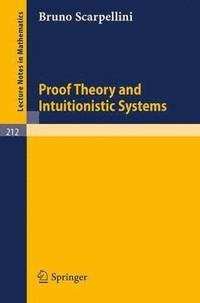 bokomslag Proof Theory and Intuitionistic Systems