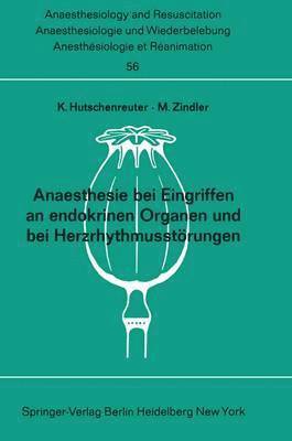 Anaesthesie bei Eingriffen an endokrinen Organen und bei Herzrhythmusstrungen 1