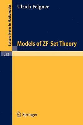 Models of ZF-Set Theory 1
