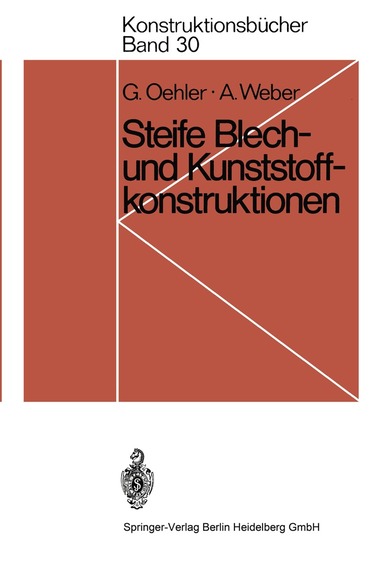 Gerhard Oehler, Anton Weber - Steife Blech- und Kunststoffkonstruktionen, Häftad