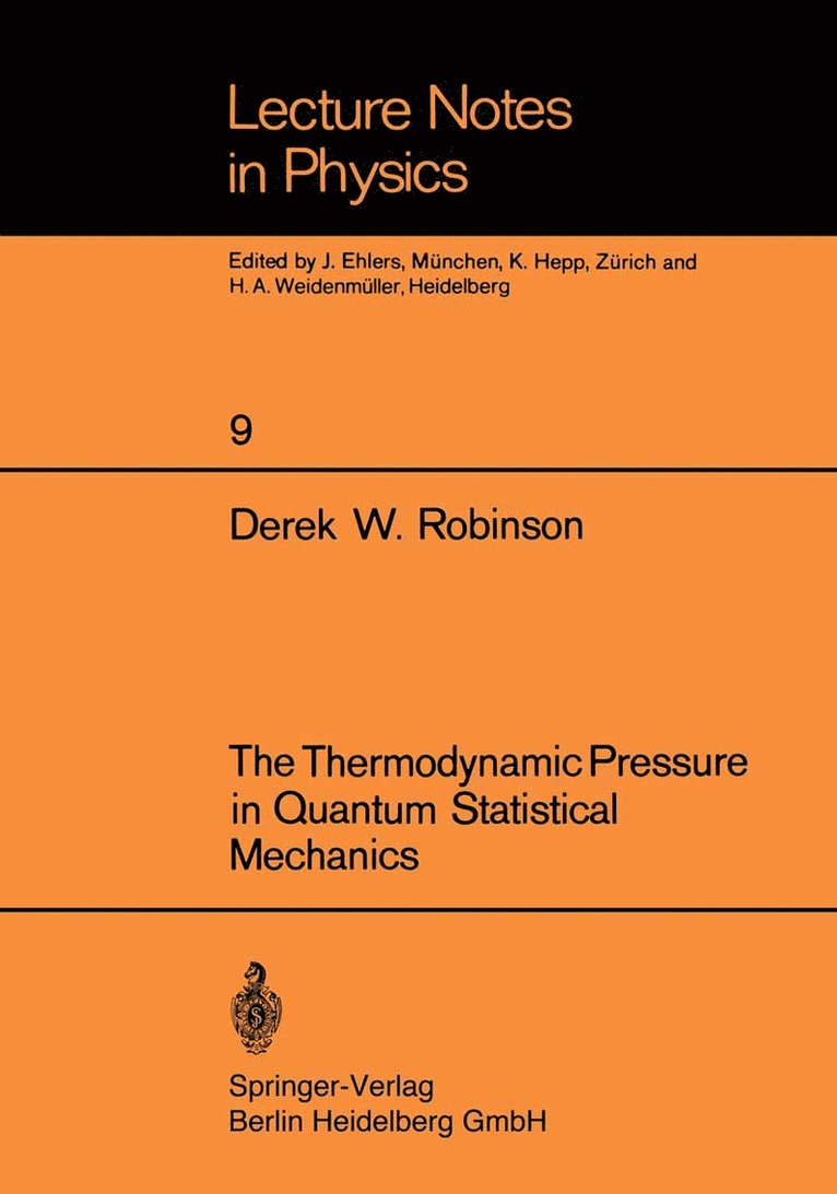 D. W. Robinson - Thermodynamic Pressure in Quantum Statistical Mechanics, Häftad