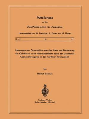 bokomslag Messungen von Ozonprofilen Über dem Meer und Bestimmung des Ozonflusses in die Meeresoberfläche sowie der spezifischen Ozonzerstörungsrate in der maritimen Grenzschicht
