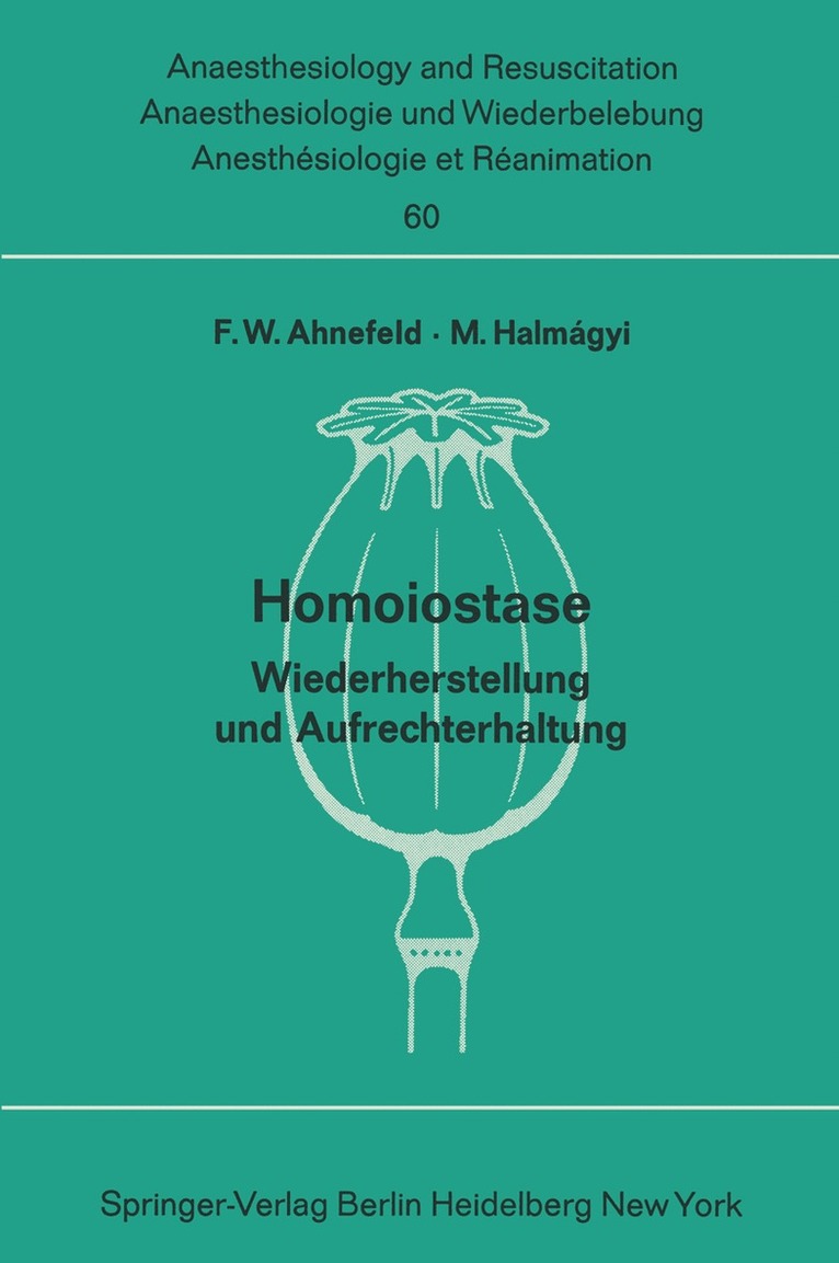 F. W. Ahnefeld, M. Halm;&AAa;gyi, M. Halm &Aaa Gyi, Halm, Aaa, M. Gyi - Homoiostase, Häftad
