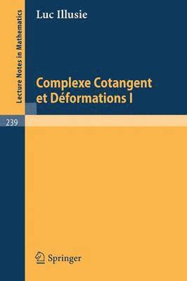 Complexe Cotangent et Deformations I 1