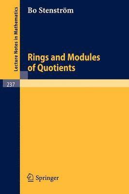 B. Stenström - Rings and Modules of Quotients, Häftad