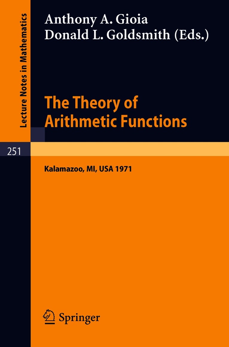 Anthony A. Gioia, Donald L. Goldsmith - Theory of Arithmetic Functions, Häftad