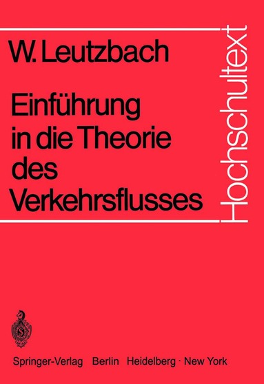 Wilhelm Leutzbach - Einführung in die Theorie des Verkehrsflusses, Häftad