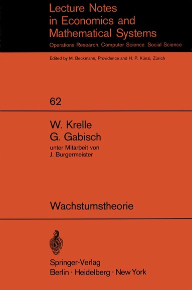 W. Krelle, G. Gabisch - Wachstumstheorie, Häftad