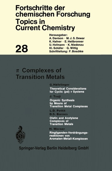 Kendall N. Houk, Christopher A. Hunter, Michael J. Krische, Jean-Marie Lehn, Steven V. Ley, Massimo Olivucci, Joachim Thiem, Margherita Venturi, Pierre Vogel, Chi-Huey Wong, Henry N. C. Wong, Hisashi Yamamoto - π Complexes of Transition Metals, Häftad