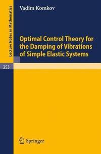 bokomslag Optimal Control Theory for the Damping of Vibrations of Simple Elastic Systems