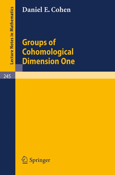 Daniel E. Cohen - Groups of Cohomological Dimension One, Häftad