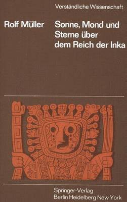 bokomslag Sonne, Mond und Sterne ber dem Reich der Inka