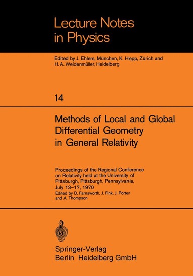 D. Farnsworth, J. Fink, J. Porter, A. Thompson - Methods of Local and Global Differential Geometry in General Relativity, Häftad