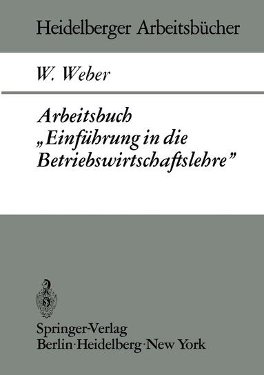 W. Weber - Arbeitsbuch „Einführung in die Betriebswirtschaftslehre”, Häftad