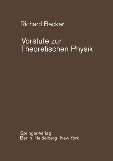 Richard Becker - Vorstufe zur Theoretischen Physik, Häftad