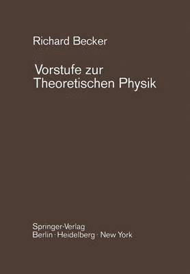 bokomslag Vorstufe zur Theoretischen Physik