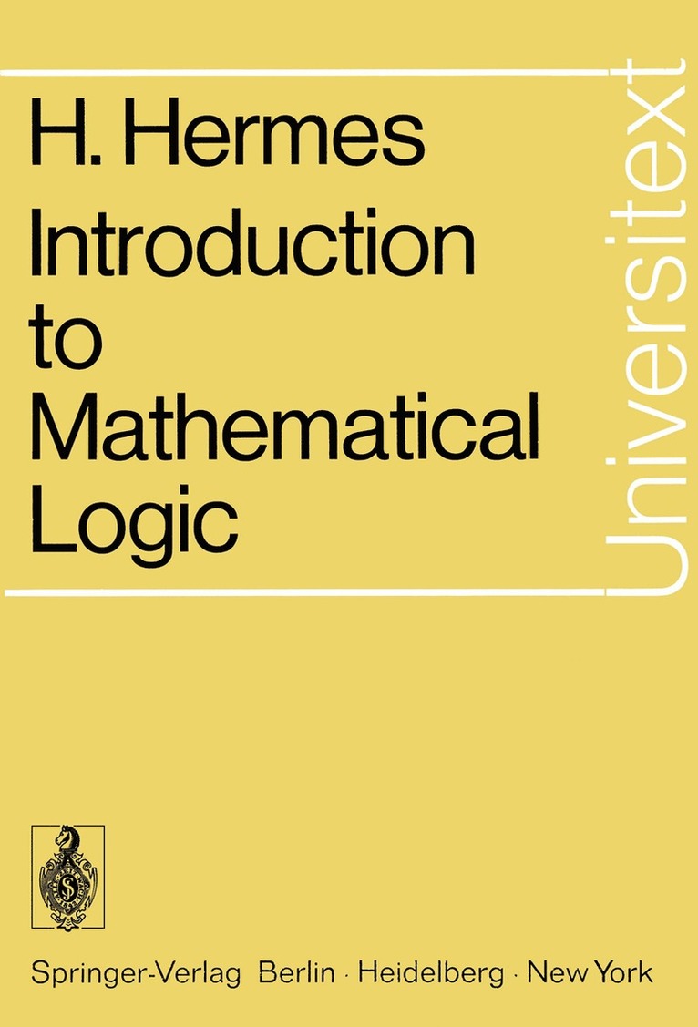 Hans Hermes - Introduction to Mathematical Logic, Häftad