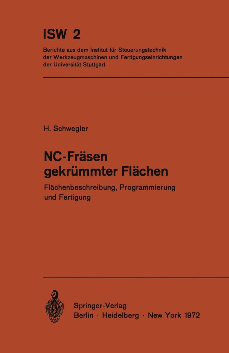 Horst Schwegler - NC-Fräsen gekrümmter Flächen, Häftad